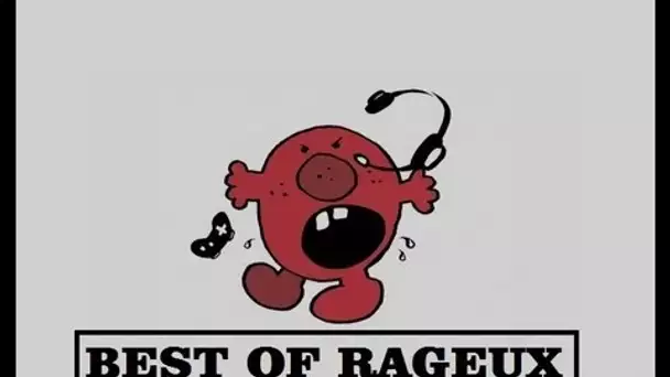 Best Of Rageux épisode N°2