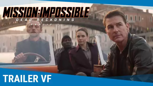 Mission: Impossible 7 – Dead Reckoning – Partie 1 - Bande-annonce VF [Au cinéma en été 2023]