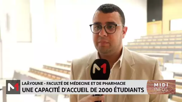 Faculté de médecine et de pharmacie de Laâyoune : une capacité d´accueil de 2.000 étudiants