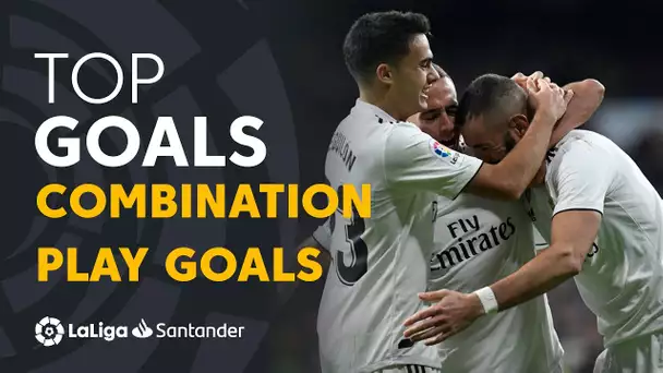 TOP 5 Goles de Combinación LaLiga Santander 2018/2019