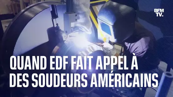 LIGNE ROUGE - Face aux problèmes de soudure, EDF a dû faire appel à des soudeurs américains