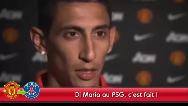 Di Maria au PSG, c'est fait !