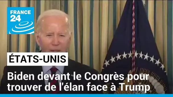 Biden devant le Congrès pour trouver de l'élan face à Trump • FRANCE 24