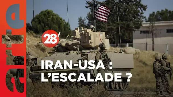 Tensions États-Unis - Iran : une escalade régionale sous contrôle ? - 28 Minutes - ARTE
