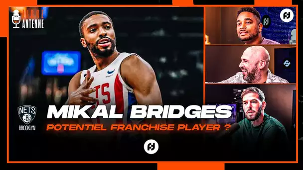 Mikal Bridges : Franchise Player un jour ?