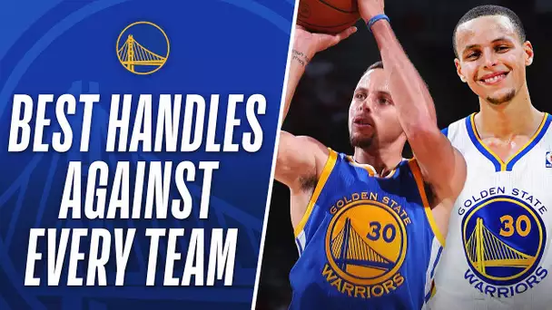 Stephen Curry BEST Handles vs. Every Team | #NBABDAY