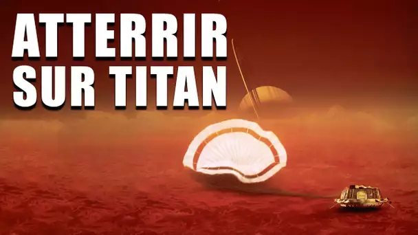 L'INCROYABLE exploration de TITAN par l’Europe