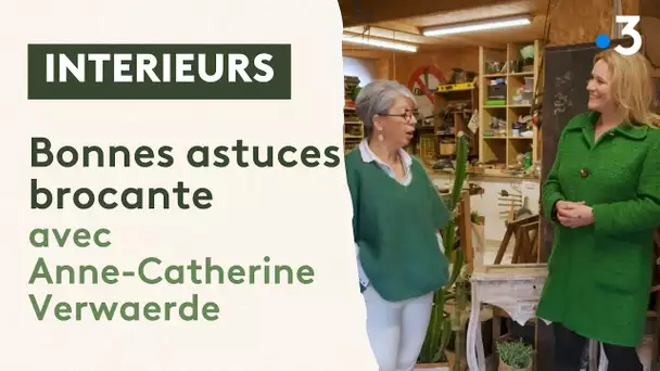 De bonnes astuces brocante avec Anne-Catherine Verwaerde