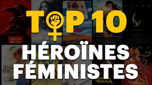 TOP 10 des héroïnes féministes au cinéma