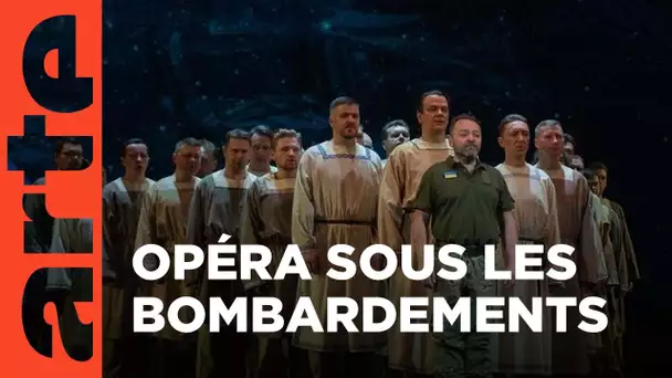 Un opéra en guerre : une saison avec les artistes de l'Opéra National de Kiev - ARTE