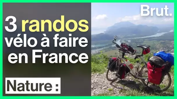 3 randos vélo à faire en France