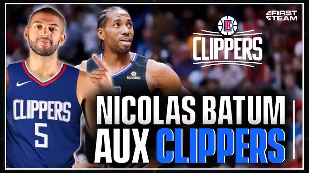 NICOLAS BATUM AUX CLIPPERS : Ses premiers pas, Kawhi Leonard et les priorités de Coach Lue