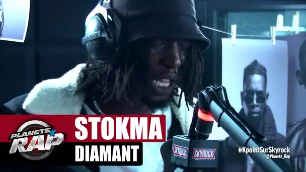 [Exclu] Stokma "Diamant" #PlanèteRap