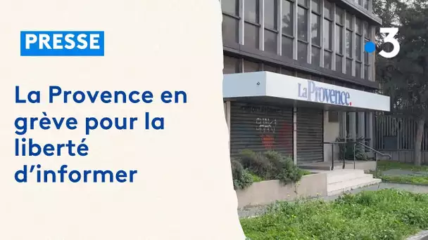 Presse : La Provence en grève pour la liberté d'informer