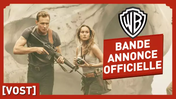 Kong : Skull Island - Bande Annonce Officielle Comic-Con (VOST) - Tom Hiddleston - Brie Larson