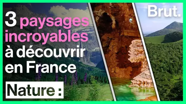 3 paysages incroyables à découvrir en France