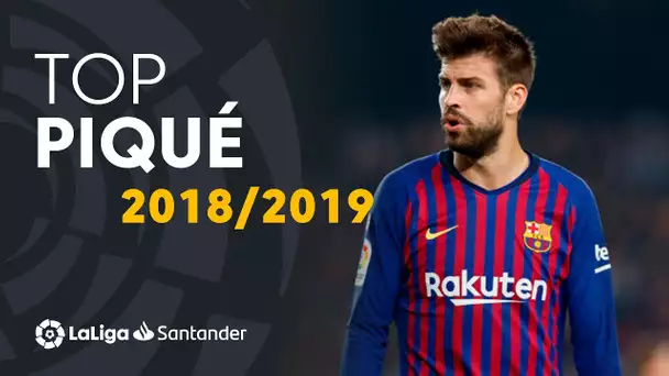 TOP Moments Gerad Piqué LaLiga Santander 2018/2019