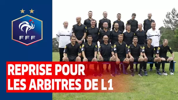 Les arbitres de L1 prêts pour la nouvelle saison I FFF 2021