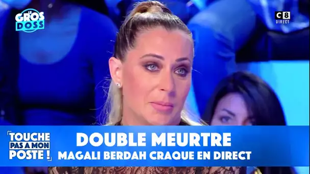 TPMP Rewind : double meurtre, Magali craque en direct