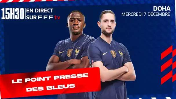 La conférence de presse des Bleus mercredi 7 décembre 2022