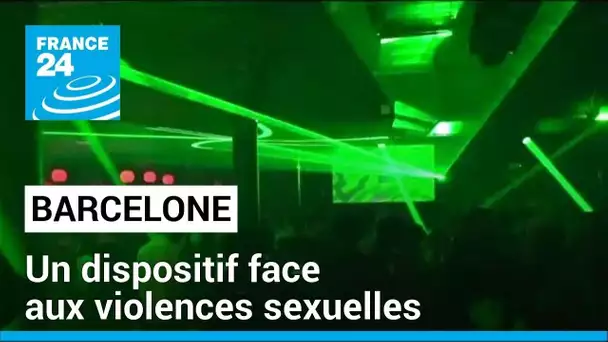À Barcelone, un dispositif face aux violences sexuelles • FRANCE 24