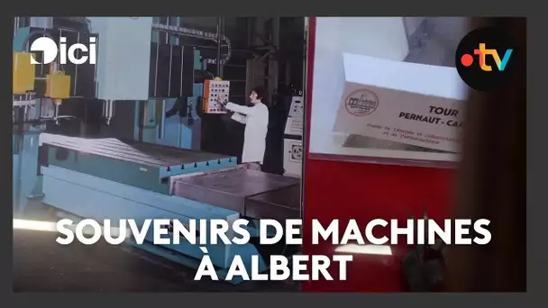 Industrie : souvenirs de machines à Albert