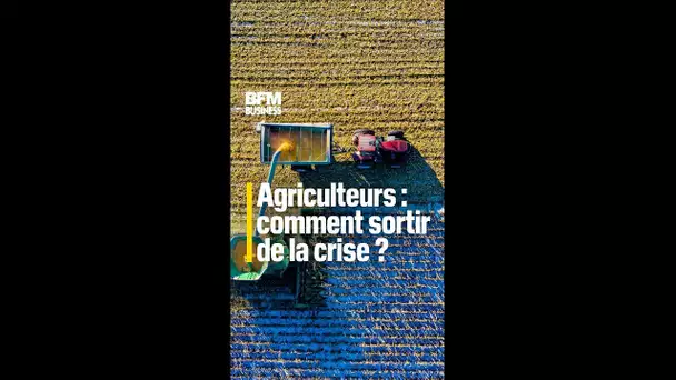 Agriculteurs: comment sortir de la crise ?