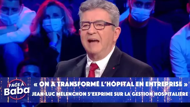 "On a transformé l’hôpital en entreprise" : le coup de gueule de Jean-Luc Mélenchon