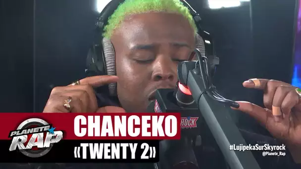 [EXCLU] Chanceko "Twenty 2" #PlanèteRap