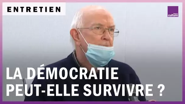 La démocratie peut-elle survivre à l’époque ? - Avec Marcel Gauchet