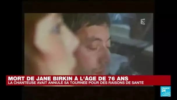 Mort de Jane Birkin : "une artiste complète" • FRANCE 24