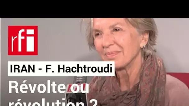 Fariba Hachtroudi : « La jeunesse iranienne est moderne et veut être dans le monde » • RFI