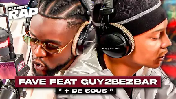 Favé "+ de sous" feat. Guy2Bezbar #PlanèteRap
