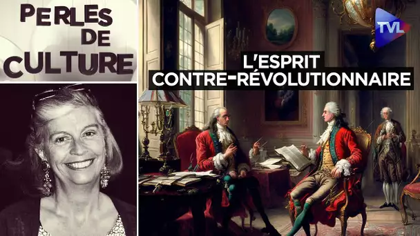 L'esprit contre-révolutionnaire de Jean de Viguerie - Perles de Culture n°370 - TVL