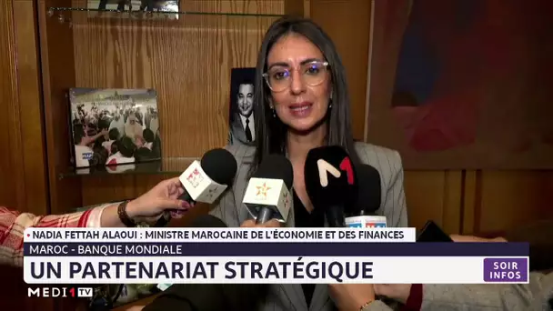 Maroc-banque mondiale : un partenariat stratégique