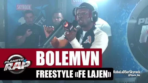 Bolémvn - Freestyle "Fé Lajen" #PlanèteRap