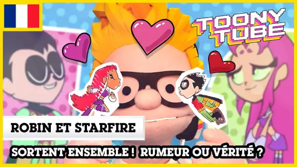 Toony Tube en Français 🇫🇷 | Robin et Starfire sortent ensemble ! Rumeur ou vérité ?
