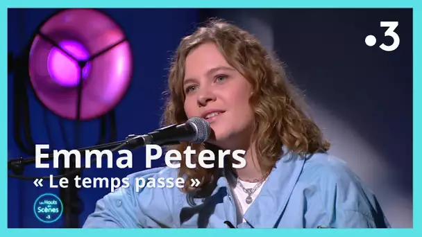 Emma Peters – « Le temps passe »