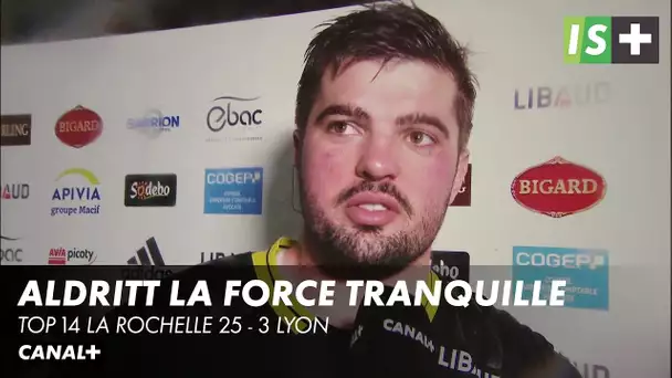 Gregory Aldritt la force tranquille - Top 14 La Rochelle 25 - 3 Lyon