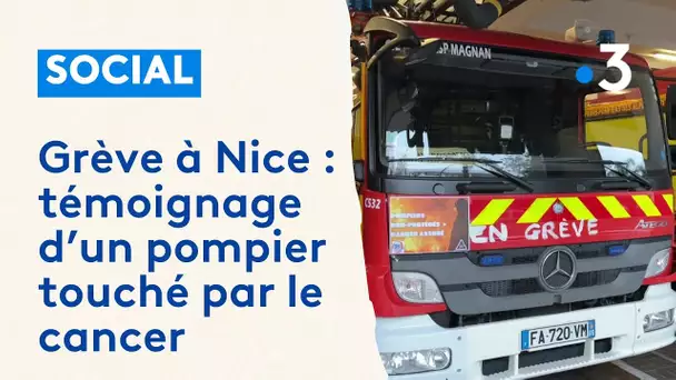 Grève des pompiers à Nice : témoignage d'un soldat du feu touché par le cancer