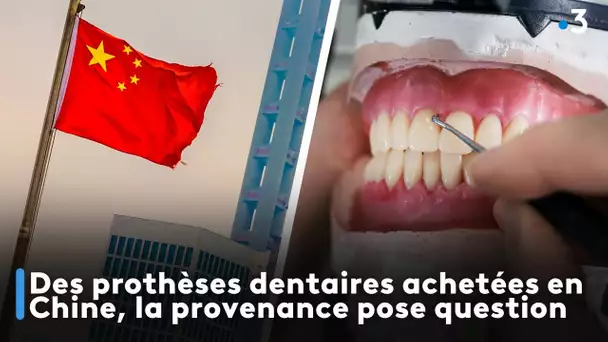 Des prothèses dentaires achetées en Chine la provenance pose question
