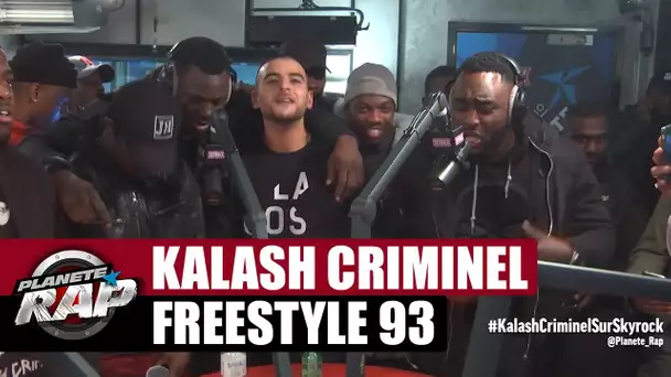 Kalash Criminel - Freestyle 93 #PlanèteRap