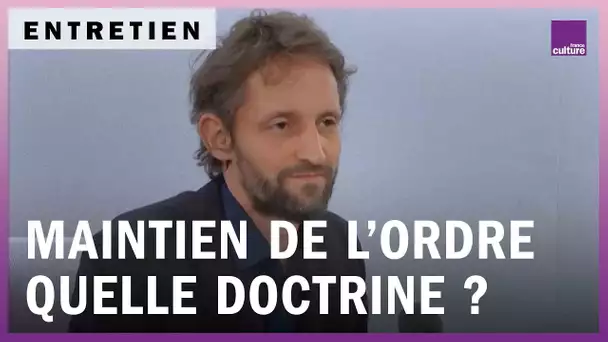 Maintien de l’ordre, la doctrine a-t-elle changé ?