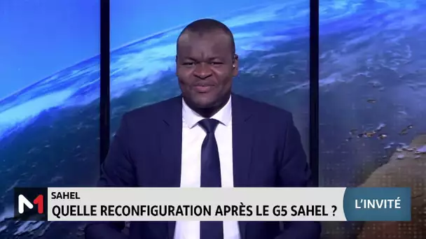 Sahel: quelle reconfiguration après le G5 Sahel? Réponse avec Ahmed Yacoub Dabio