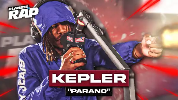 [EXCLU] Kepler - Parano #PlanèteRap