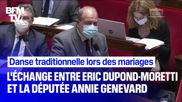 Danse traditionnelle lors des mariages: l'échange entre Eric Dupond-Moretti et une députée