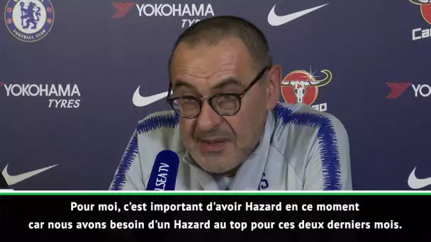 Chelsea - Sarri toujours aussi incertain quant à l'avenir d'Eden Hazard