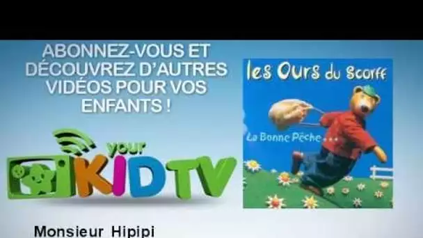 Les Ours Du Scorff - Monsieur Hipipi