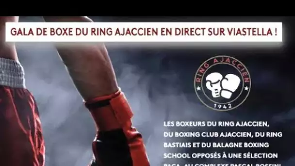 Direct : Gala de boxe du Ring Ajaccien : 20 janvier 2024