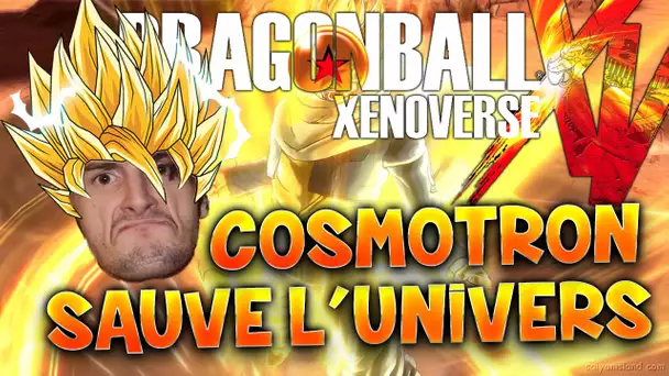 DBZ Xenoverse : COSMOTRON SAUVE L&#039; UNIVERS !! -Spoilers-